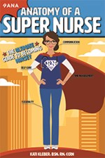 Anatomy of a Super Nurse: The Ultimate Guide to Becoming Nursey